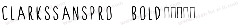 ClarksSansPro Bold3字体转换